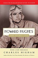 Howard Hughes: The Secret Life, Higham, Charles