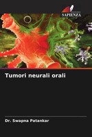Swapna Patankar (U. A.) | Tumori Neurali Orali | Taschenbuch | Italienisch