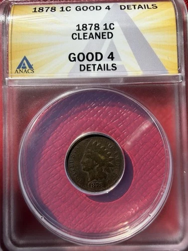 1878 Indian Head Cent 1c Coin ANACS Good4 Details Cleaned Copper Penny