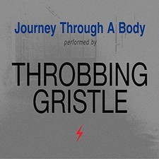 Throbbing Gristle - Journey Through A Body - New CD - W123z