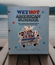 WET HOT AMERICAN SUMMER: THE ANNOTATED SCREENPLAY By David Wain & Michael