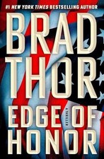 Edge of Honor: A Thriller (The Scot Harvath - Hardcover, by Thor Brad - Good b