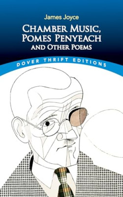 Chamber Music, Pomes Penyeach and Other Poems - Paperback NEW Joyce, James 01/02
