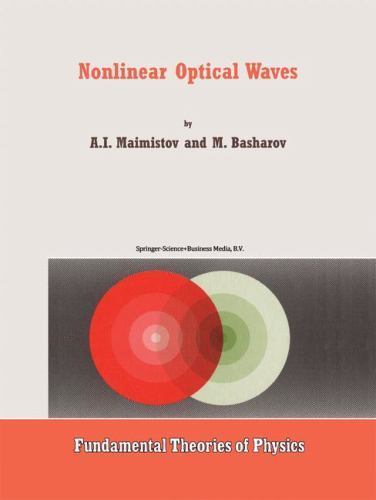 Fundamental Theories of Physics Ser.: Nonlinear Optical Waves by A. M ...