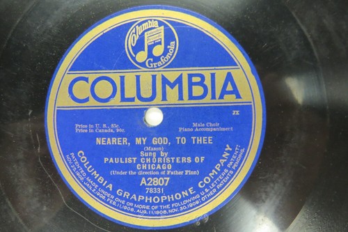 Paulist Choristers Of Chicago - COLUMBIA A2807 - Nearer, My God, To Thee - Foto 1 di 2