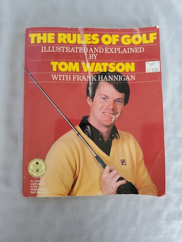 The Rules of Golf: Illustrated & Explained by Tom Watson - Paperback - Picture 1 of 12