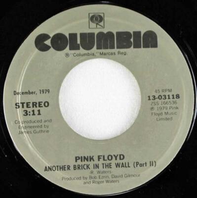 Pink Floyd, Another Brick in the Wall part 2 - On of My Turns, Columbia 13-03118
