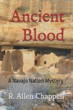Ancient Blood : A Navajo Nation Mystery Paperback R. Chappell