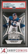 2024 PANINI MOSAIC EPIC PERFORMERS #EPLT LAWRENCE TAYLOR HOF POP 1 PSA 10