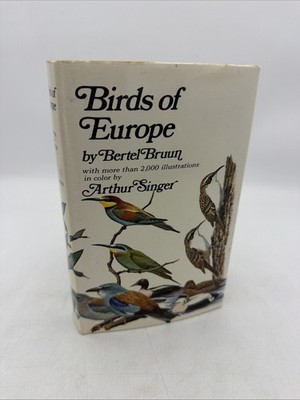 BIRDS , BIRDS OF EUROPE by BERTEL BRUUN , illus ARTHUR SINGER , HC/DJ 1970