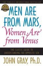 Men Are from Mars, Women Are from Venus: The Classic Guide to Understanding...