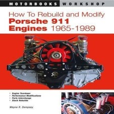 How to Rebuild and Modify Porsche 911 Engines 1965-1989 by Dempsey, Wayne R.