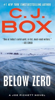 Below Zero Mass Market Paperbound by C J Box