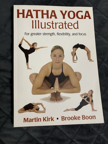 Hatha  Yoga Illustrated, For Greater Strength, Flexibility And Focus - Bild 1 von 2