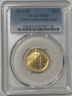 2016-W 1/4 oz Gold Standing Liberty Quarter SP-69 PCGS 100th Anniversary Gold