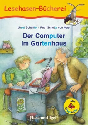 Der Computer im Gartenhaus / Silbenhilfe | Schulausgabe | Ursel Scheffler | Buch