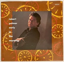 ROBERT PALMER ~ Early In the Morning Original 1988 45 RPM 7" SINGLE MINT