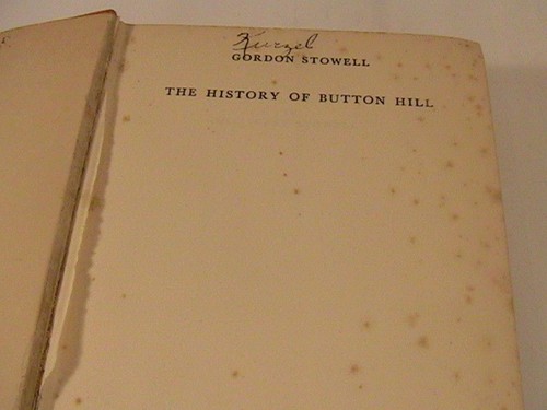 [G7] Hardcover THE HISTORY OF BUTTON HILL By Gordon Stowell 1930 1st Edition - Picture 3 of 10