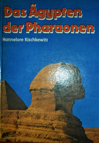 Das Ägypten der Pharaonen von Hannelore Kischkewitz | (65) - Bild 1 von 6