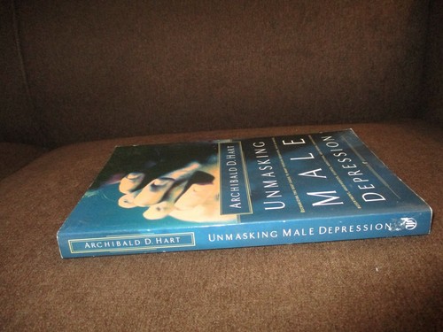 Unmasking Male Depression by Archibald D. Hart (2001, Paperback) - Bild 2 von 8