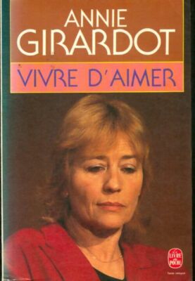 Vivre d'aimer - Annie Girardot - V1933283