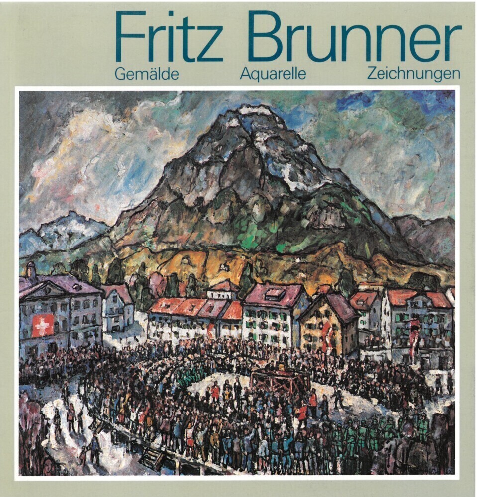 Thumbnail - Fritz Brunner | Buch | Deutsch (2018) | Gemälde, Aquarelle,