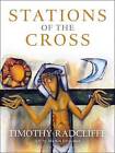 Stations of the Cross by Timothy Radcliffe (Paperback, 2015)