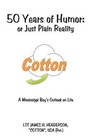 50 Years of Humor or Just Plain Reality a Mississippi Boy's out 9781449009984