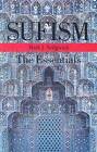 Sufism: The Essentials by Mark J. Sedgwick (Paperback, 2003)
