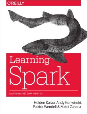 Learning Spark: Lightning-Fast Big Data Analysis By Holden Karau