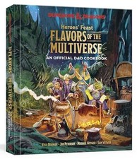 Heroes' Feast Flavors of the Multiverse: An Official D&D Cookbook (Dungeons &...