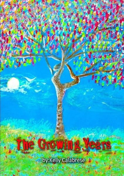 The Growing Years Kelly Calabrese Taschenbuch Kartoniert / Broschiert Englisch-image