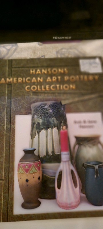 Hansons' American Art Pottery Collection Identification and Values book