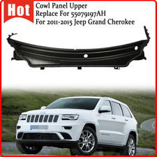 For Jeep Grand Cherokee 2011-2014 2015 Cowl Panel Upper 55079197AH