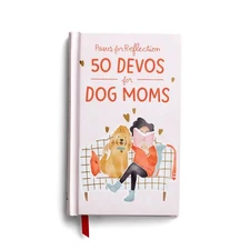 Paws for Reflection: 50 Devos for Dog Moms