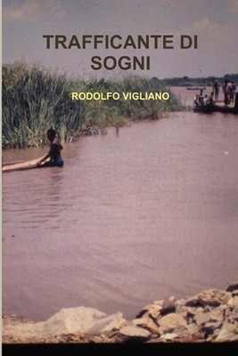 Trafficante Di Sogni by Rodolfo Vigliano (Italian) Paperback Book