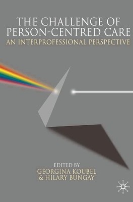 The Challenge of Person-centred Care: An Interprofessional Per... Paperback Book