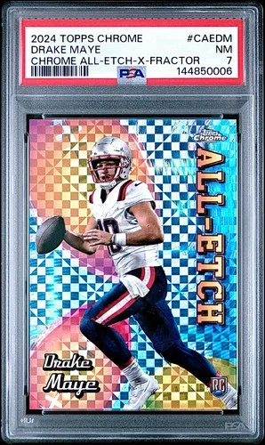 2024 Topps Chrome Drake Maye X-Fractor ALL-ETCH Insert Rookie #CAE-DM!  PSA 7!