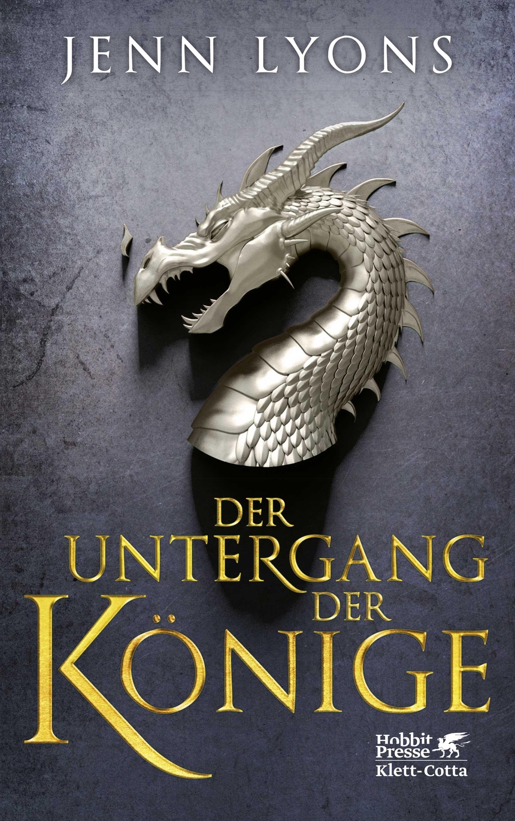 Der Untergang Der Könige (drachengesänge, Bd. 1) - Jenn Lyon ...