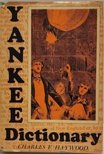 The Yankee Dictionary by Charles F Haywood Hardcover 1963 RARE N.E. Translator