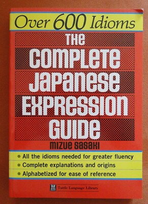 The Complete Japanese Expression Guide