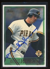 1997 Topps MARK JOHNSON Signed Card autograph auto PIRATES METS ANGELS