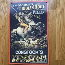 Dr. morse's Indian root pills & Comstock’s Dead Shot Worm Pellets Tin Sign