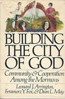 Title: Building the city of God Com., Leonard J Arrin