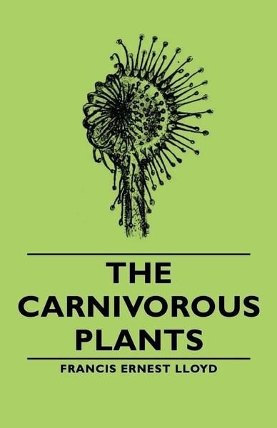 Francis Ernest Lloyd | The Carnivorous Plants | Taschenbuch | Englisch (2007)-image