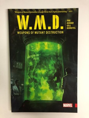 Weapons of Mutant Destruction - TPB - 2017 - Greg Pak - Marvel