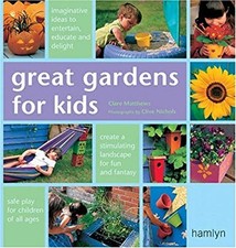 Great Gardens for Kids Paperback Clare, Nichols, Clive Matthews