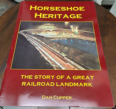 Horseshoe Heritage Great Railroad Landmark Cupper PB USA History Train 