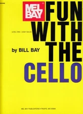 Mel Bay Fun with the Cello Level 1 Easy Solos Paperback by Bill Bay