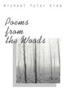 Poems From The Woods 9780595461639 by Michael Tyler Kidd Paperback